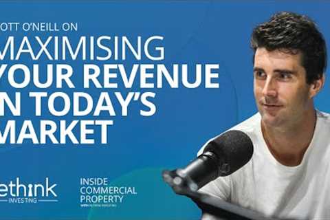 Inside Commercial Property | How to get the most out of your commercial property in today's market