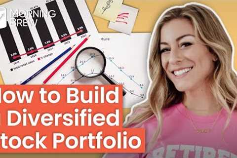 How to Build an (Actually) Diversified Portfolio