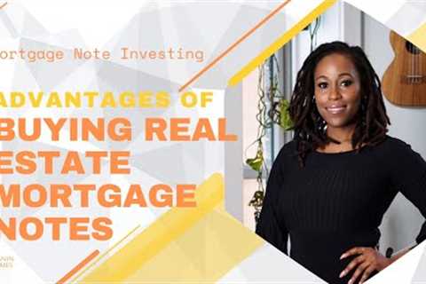 Advantages of Buying Real Estate Mortgage Notes