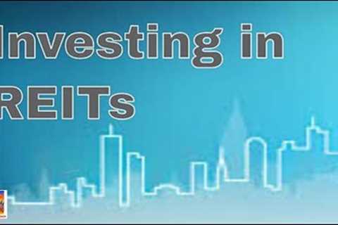 REIT Investing: Real Estate Investment Trust [2022]