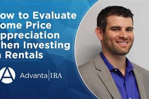 How to Evaluate Home Price Appreciation when Investing in Rental Properties with Gregg Cohen