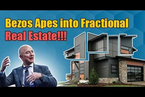 Bezos Apes into Fractional Real Estate - The Best Crypto &amp; Real Estate Show