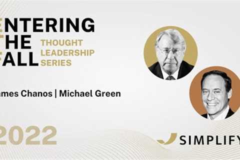 Entering the Fall '22 - Fireside Chat with James Chanos