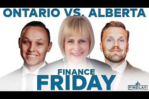 Purchasing &amp; Financing Real Estate in Alberta Vs. Ontario