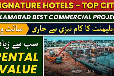Signature Hotels - Infront Of DOUBLE TREE By HILTON || Islamabad Best Commercial Investment