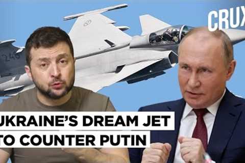 Why Sweden’s JAS 39 Gripen Fighter Jet Is Best Suited For Ukraine To Counter Russia In Combat