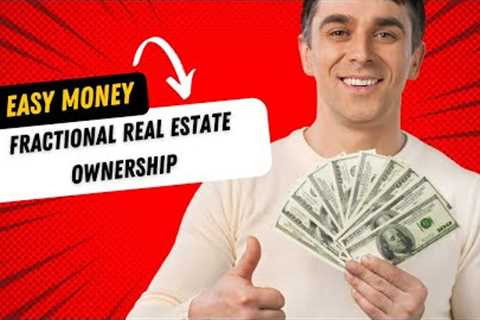 All About Fractional Real Estate Ownership