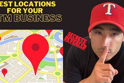 How to find the Best Locations to place your ATM's | Step By Step | Secrets Revealed