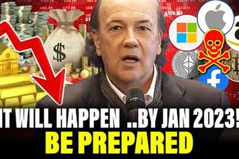 Will Happen ..By Jan 2023! | Jim Rickards