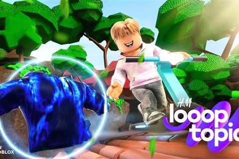 H&amp;M Launch ‘Loooptopia’ Experience In The Metaverse