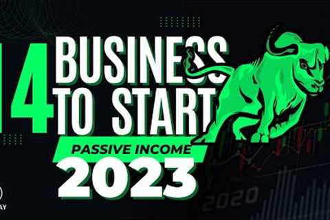 Passive Income Opportunities for 2023: 14 Top Businesses to Consider