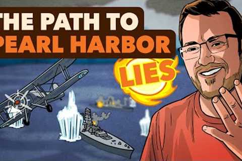 The Path to Pearl Harbor - LIES - Extra History