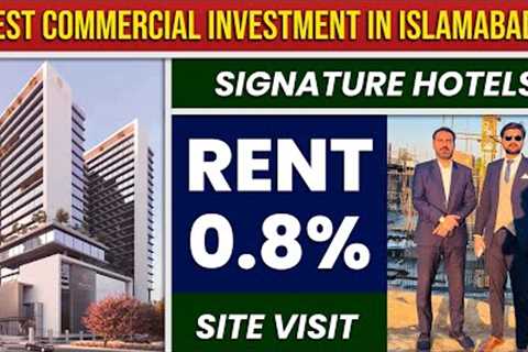 Signature Hotels - Best Commercial Investment In Islamabad || Latest Site Visit