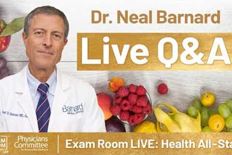 Top Diets Ranked with Dr. Neal Barnard | Exam Room LIVE: Health All-Stars