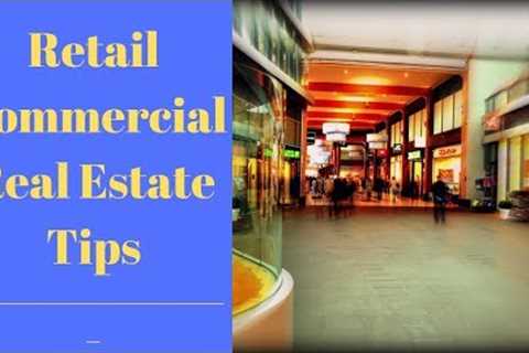 Retail Commercial Real Estate Tips for Beginners