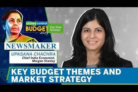 LIVE: Budget 2023 | What To Expect; Key Themes &amp; Market Strategy | Upasana Chachra Of Morgan Stanley