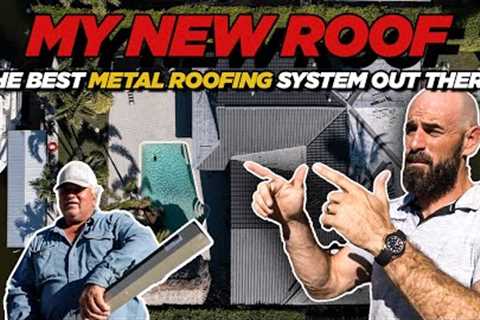 Roofing My Home with The Best Metal Roofing System Money Can Buy  .
