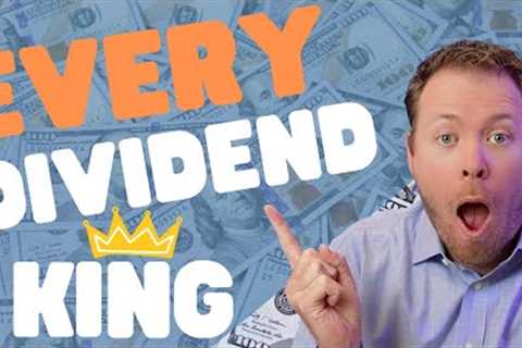 A Look At EVERY Dividend Kings | Analyzing All 47