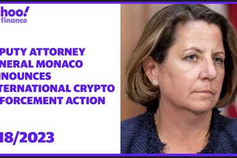 LIVE: Deputy Attorney General Monaco announces international crypto enforcement action