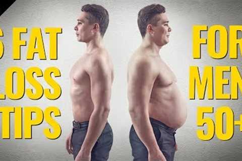 The 6 Foundations for Men Over 50 to Lose Belly Fat
