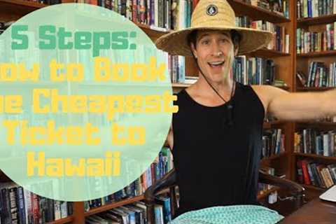 How to Get A Cheap Ticket to Hawaii in 5 Steps