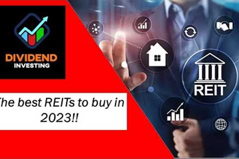 Which REITs will I be adding to my portfolio? The 6 best REITs for a dividend growth portfolio!