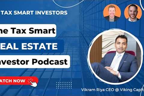 A Physician's Expert Advice on Investing in Real Estate + A Multifamily Market Update w/ Vikram Raya