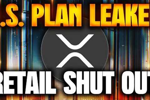 🚨RIPPLE XRP: THE U.S. PLAN HAS BEEN LEAKED⚠️🚨THEY WANT US OUT OF CRYPTO🚨RIPPLE XRP NEWS TODAY