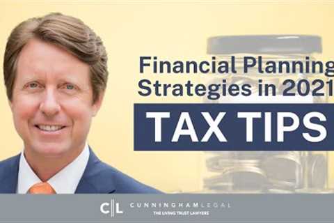 RETHINK Financial Planning 2021: Expected Tax Law Change TIP