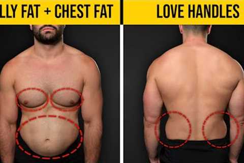 How to Lose Belly Fat, Love Handles, &amp; Chest Fat FAST! (9 steps)