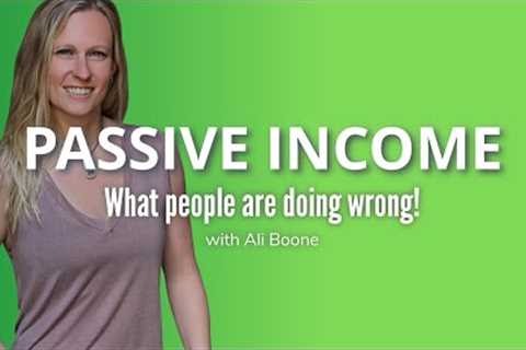 Passive Real Estate Investing and What You're Doing Wrong