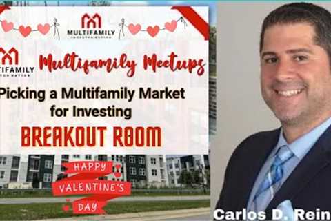 Picking A Multifamily Market For Investing With Carlos D. Reinoso (Breakout Room)