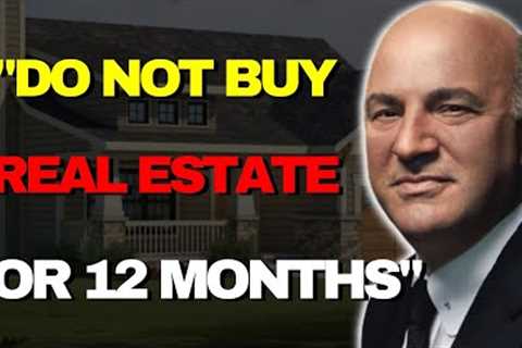 Investing In Real Estate For 2023 Kevin O'Leary | Real Estate Crash