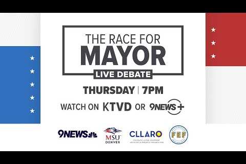 The Race for Denver Mayor: Live 9NEWS debate Thursday