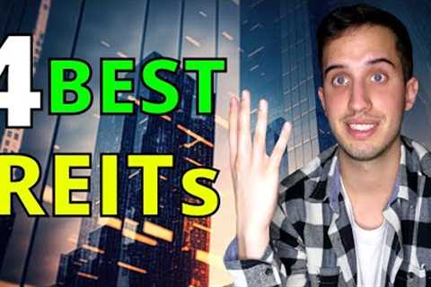 4 Best REITs To Buy Now In 2023 (Best Dividend Stocks 2023)