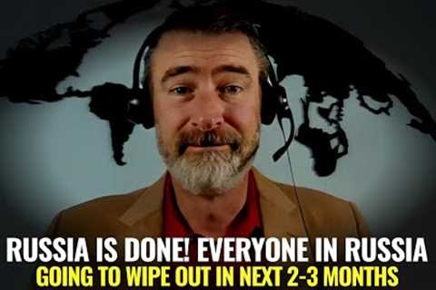 Peter Zeihan- Final Capitulation Has Begun! Something Big Is Going To Happen In Russia In 2-3 Months