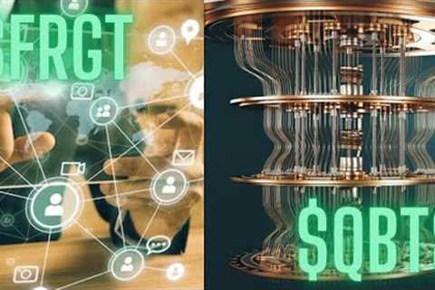 $FRGT &amp; $QBTS UPDATE!!!