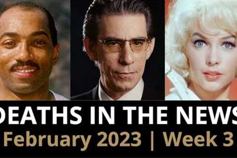 Who Died: February 2023 Week 3 | News