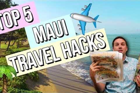 Top 5 Maui Travel Hacks &amp; Tips! | Condominium Rentals Hawaii