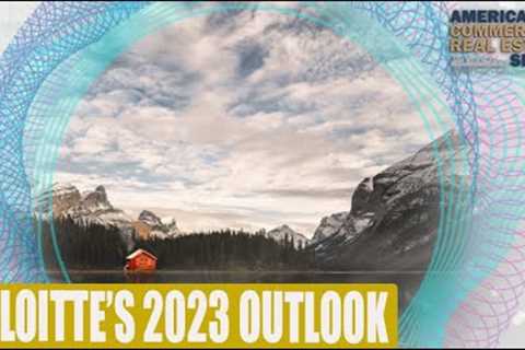 Deloitte's 2023 Commercial Real Estate Outlook
