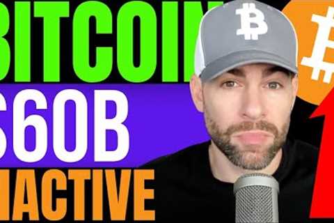 OVER $60,750,000,000 IN BITCOIN HAS BEEN INACTIVE FOR MORE THAN A DECADE!!