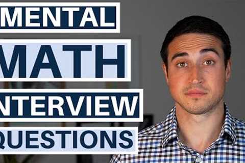 Private Equity Real Estate Interview Mental Math Questions (&amp; Answers)