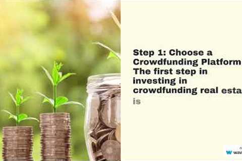 Beginner's Guide: How to Start Investing in Crowdfunding Real Estate