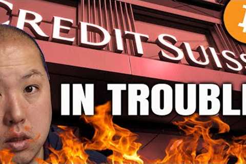 Credit Suisse Next To Fall After Silvergate? | Bitcoin Update