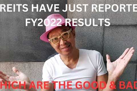 S-REITS HAVE JUST REPORTED THEIR LATEST 2H2022 AND FY2022 RESULTS.  WHO IS THE WORST OF THE LOT?