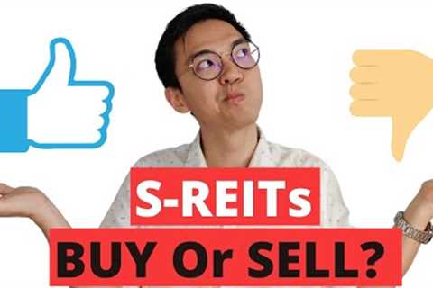 Watch This Before Buying S-REITs!