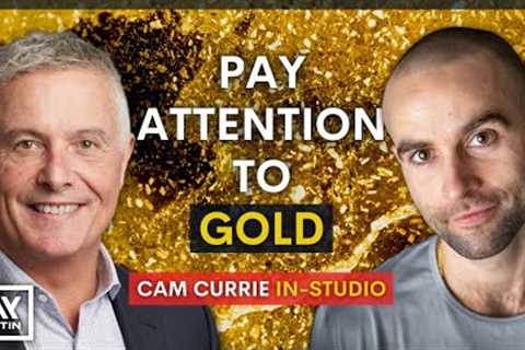 Gold Absolutely Has To Be a Part of Your Portfolio, Here's Why: Cam Currie