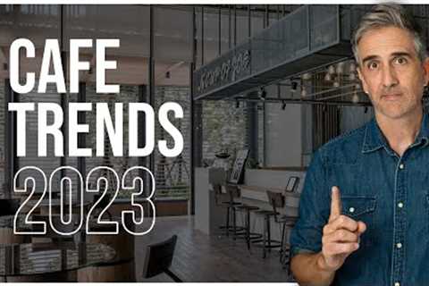 Cafe Trends to look out for in 2023