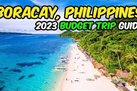 Here's My List of AFFORDABLE Hotels, Food, and Activities in Boracay this 2023