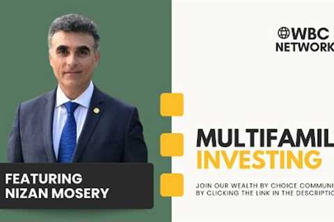 Multifamily Real Estate Investing 101 I Wealth by Choice